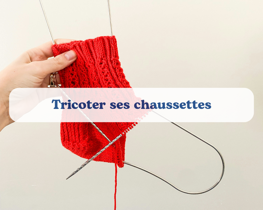 Tricot : Apprendre à tricoter des chaussettes