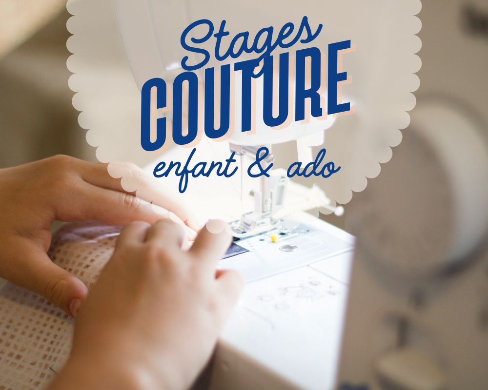Stage d'été - Couture Enfant & Ado